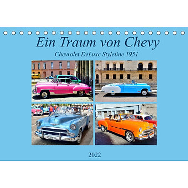 Ein Traum von Chevy - Chevrolet DeLuxe Styleline 1951 (Tischkalender 2022 DIN A5 quer), Henning von Löwis of Menar, Henning von Löwis of Menar