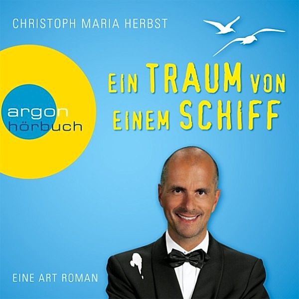 Ein Traum von einem Schiff, Christoph Maria Herbst