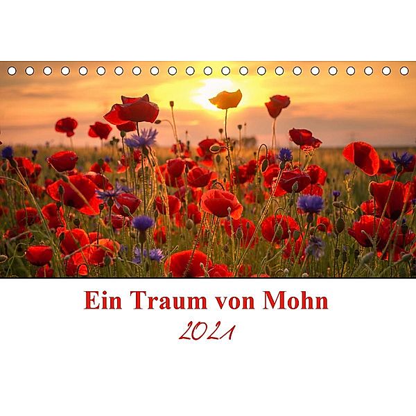 Ein Traum von Mohn (Tischkalender 2021 DIN A5 quer), Steffen Gierok, Magic Artist Design