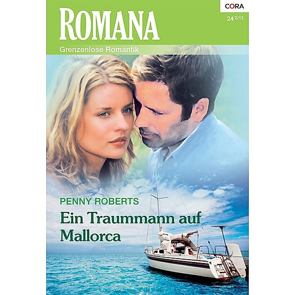 Ein Traummann auf Mallorca / Romana Romane Bd.1972, Raye Morgan