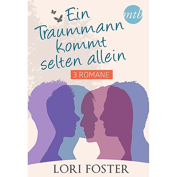 Ein Traummann kommt selten allein, Lori Foster