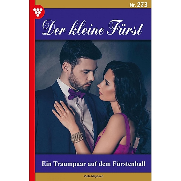 Ein Traumpaar auf dem Fürstenball / Der kleine Fürst Bd.273, Viola Maybach