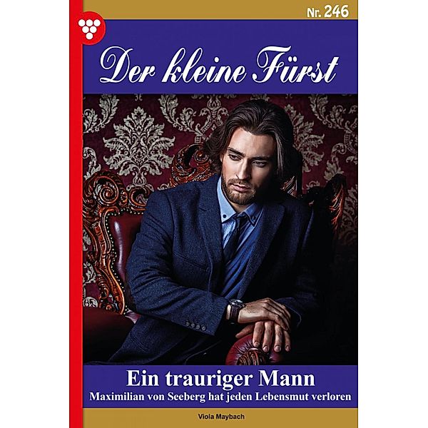 Ein trauriger Mann / Der kleine Fürst Bd.246, Viola Maybach