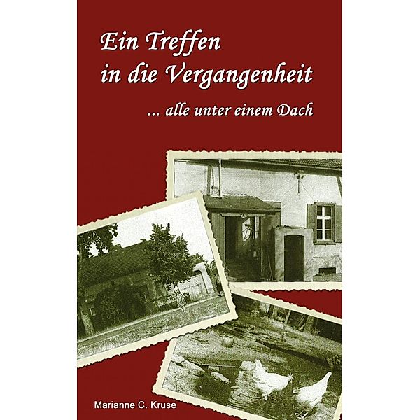 Ein Treffen in die Vergangenheit, Marianne C. Kruse