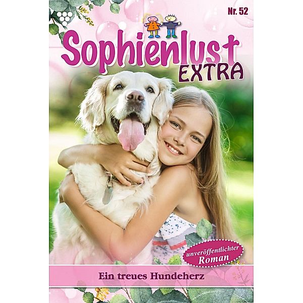 Ein treues Hundeherz / Sophienlust Extra Bd.52, Gert Rothberg