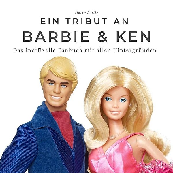 Ein Tribut an Barbie & Ken, Marco Lustig