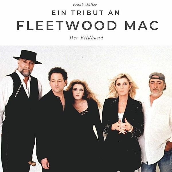 Ein Tribut an Fleetwood Mac, Frank Müller