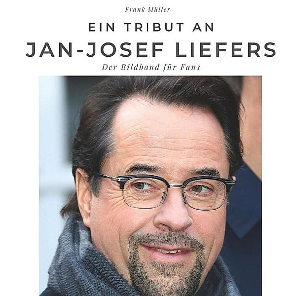 Ein Tribut an Jan Josef Liefers, Frank Müller