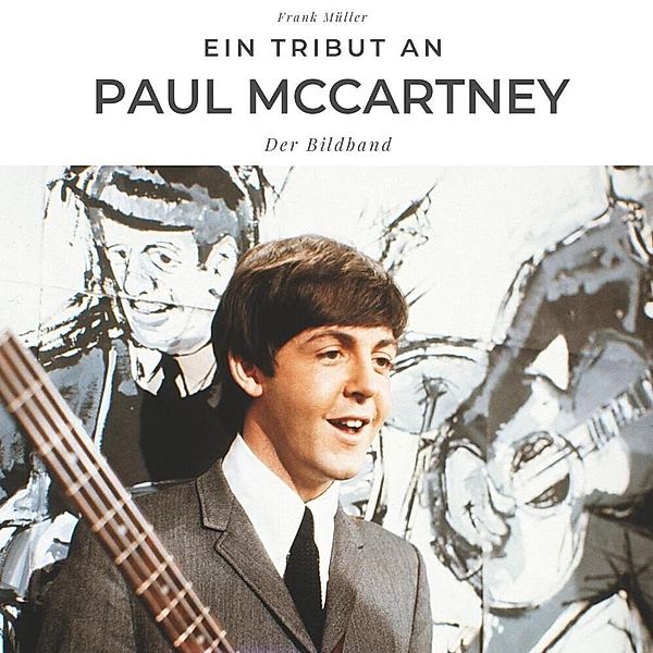 Ein Tribut an Paul McCartney, Frank Müller
