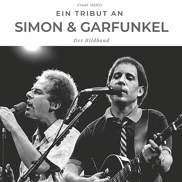 Ein Tribut an Simon & Garfunkel, Frank Müller