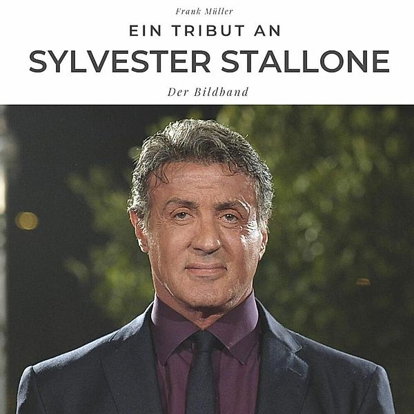 Ein Tribut an Sylvester Stallone, Frank Müller