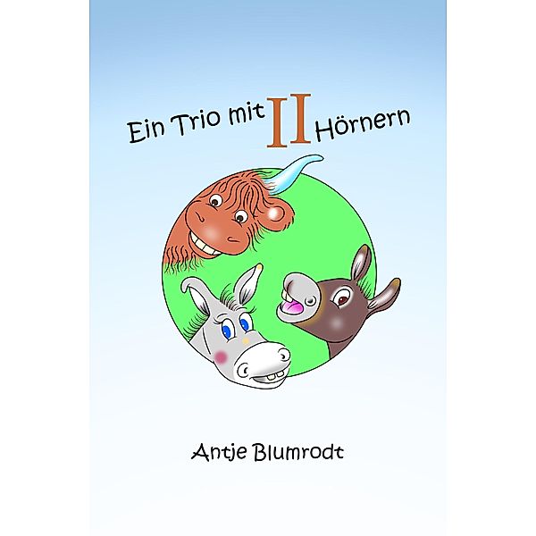 Ein Trio mit zwei Hörnern, Antje Blumrodt