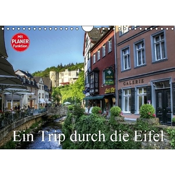 Ein Trip durch die Eifel (Wandkalender 2016 DIN A4 quer), Arno Klatt