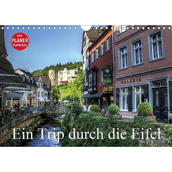 Ein Trip durch die Eifel (Wandkalender 2021 DIN A4 quer), Arno Klatt