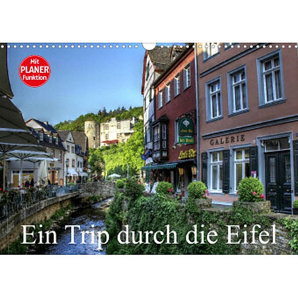 Ein Trip durch die Eifel (Wandkalender 2022 DIN A3 quer), Arno Klatt