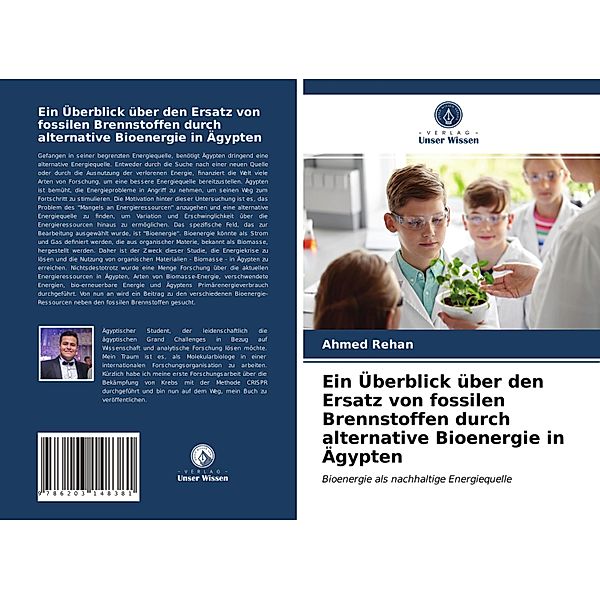 Ein Überblick über den Ersatz von fossilen Brennstoffen durch alternative Bioenergie in Ägypten, Ahmed Rehan