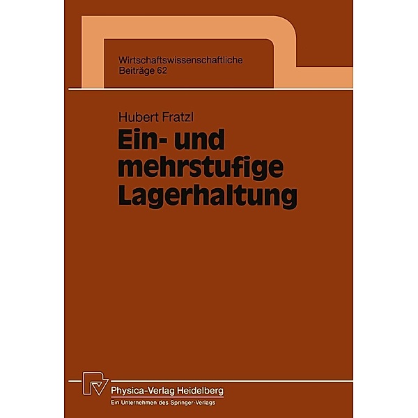 Ein- und mehrstufige Lagerhaltung / Wirtschaftswissenschaftliche Beiträge Bd.62, Hubert Fratzl