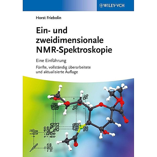 Ein- und zweidimensionale NMR-Spektroskopie, Horst Friebolin