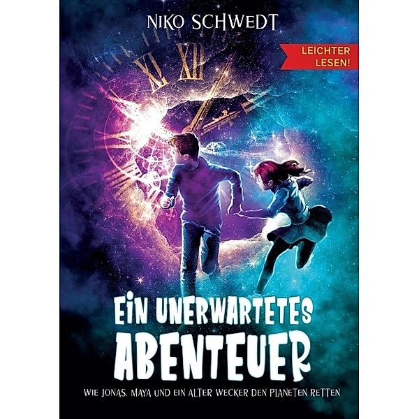 Ein unerwartetes Abenteuer - Leichter lesen, Niko Schwedt