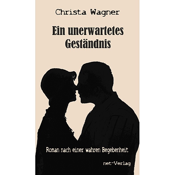 Ein unerwartetes Geständnis, Christa Wagner