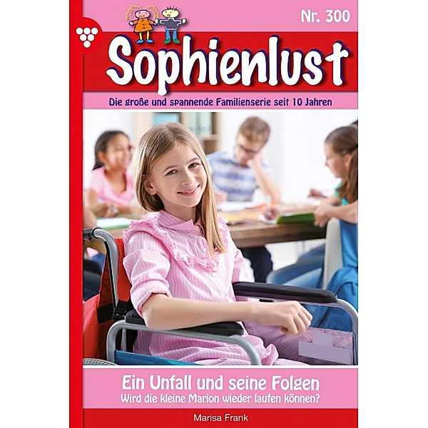 Ein Unfall und seine Folgen / Sophienlust Bd.300, Marisa Frank