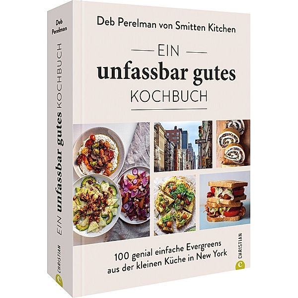 Ein unfassbar gutes Kochbuch, Deb Perelman