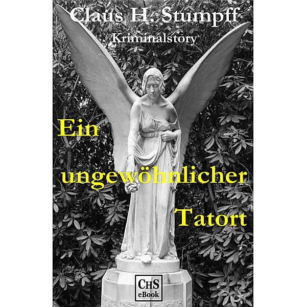 Ein ungewöhnlicher Tatort, Claus H. Stumpff