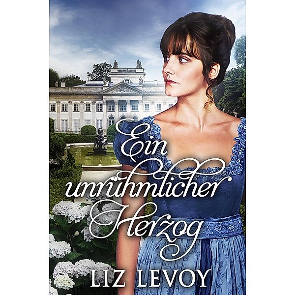 Ein unrühmlicher Herzog, Liz Levoy