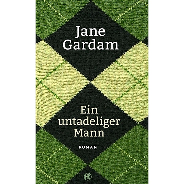 Ein untadeliger Mann, Jane Gardam