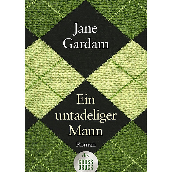 Ein untadeliger Mann / Old Filth Trilogie Bd.1, Jane Gardam