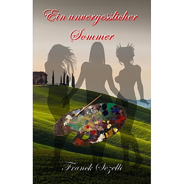 Ein unvergesslicher Sommer, Franck Sezelli