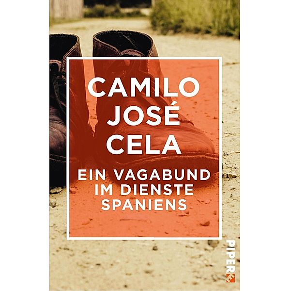 Ein Vagabund im Dienste Spaniens, Camilo José Cela