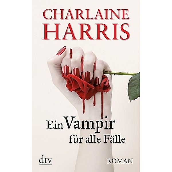 Ein Vampir für alle Fälle / Sookie Stackhouse Bd.8, Charlaine Harris