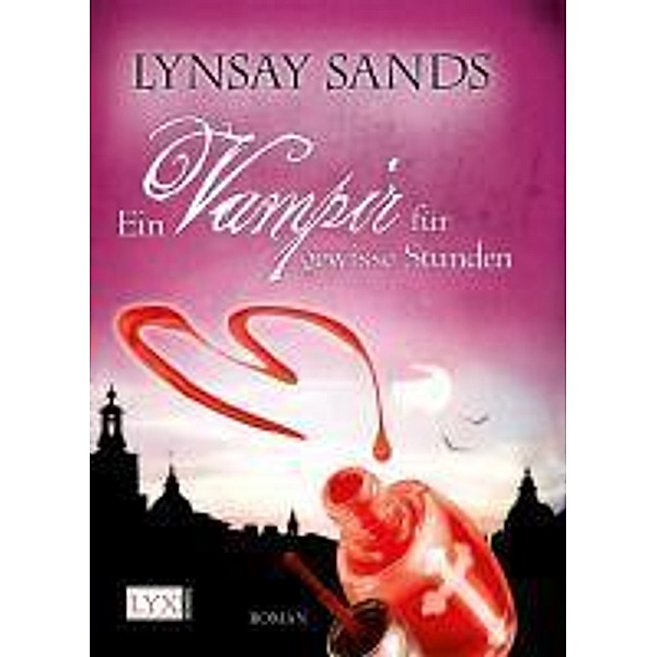 Ein Vampir für gewisse Stunden / Argeneau Bd.6, Lynsay Sands