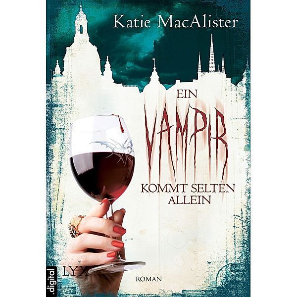 Ein Vampir kommt selten allein / Dark One Bd.6, Katie MacAlister