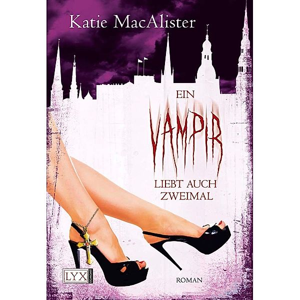 Ein Vampir liebt auch zweimal / Dark One Bd.9, Katie MacAlister
