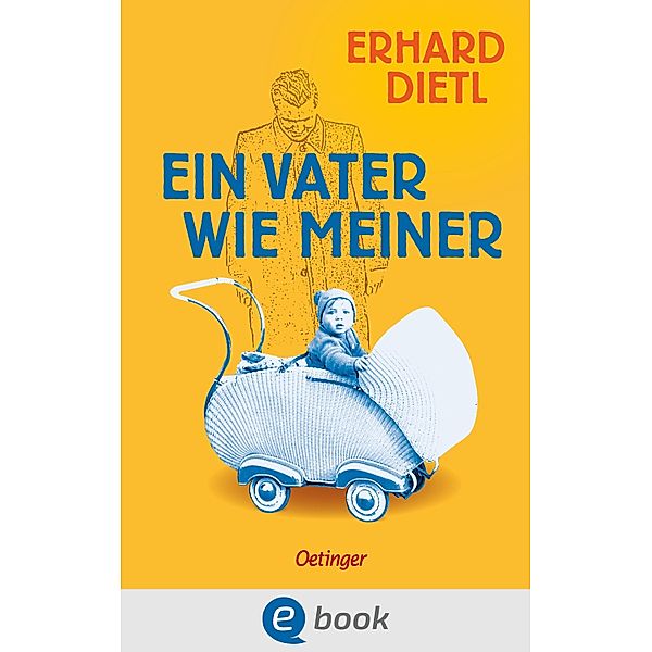 Ein Vater wie meiner, Erhard Dietl