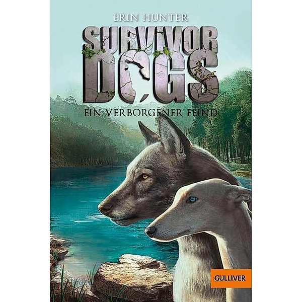 Ein verborgener Feind / Survivor Dogs Bd.2, Erin Hunter