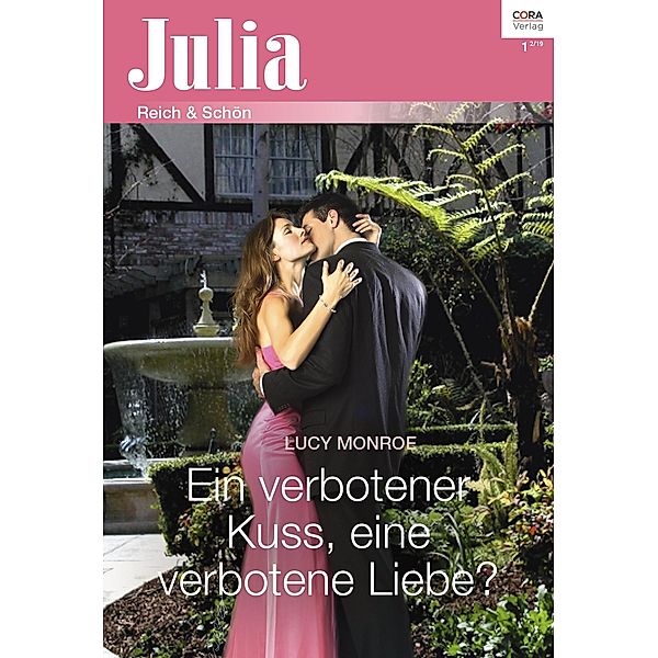 Ein verbotener Kuss, eine verbotene Liebe? / Julia (Cora Ebook) Bd.2369, Lucy Monroe