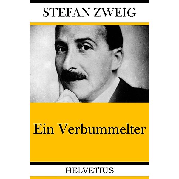 Ein Verbummelter, Stefan Zweig