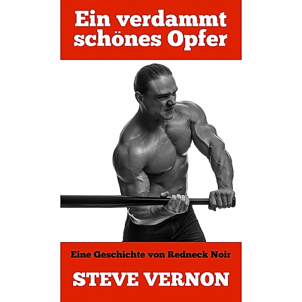 Ein verdammt schones Opfer / Steve Vernon, Steve Vernon