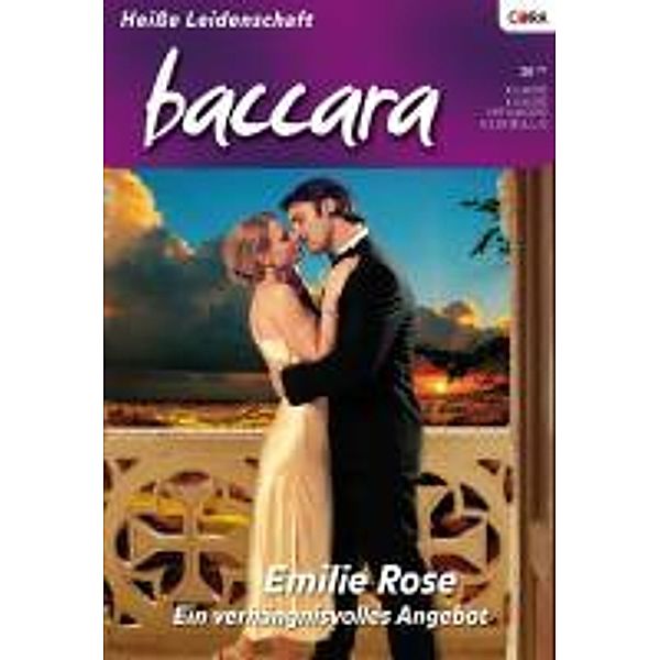 Ein verhängnisvolles Angebot / Baccara Romane Bd.1538, Emilie Rose