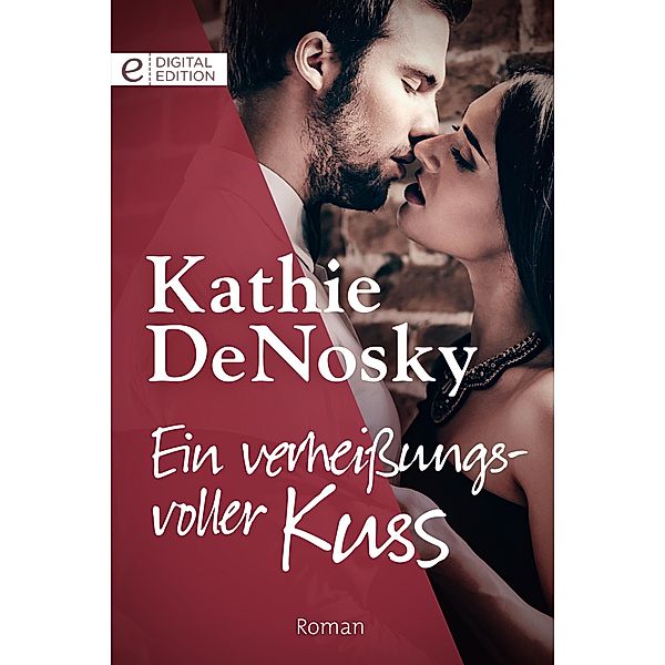 Ein verheißungsvoller Kuss, Kathie DeNosky