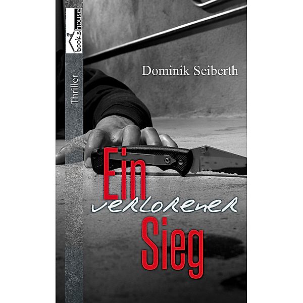 Ein verlorener Sieg, Dominik Seiberth