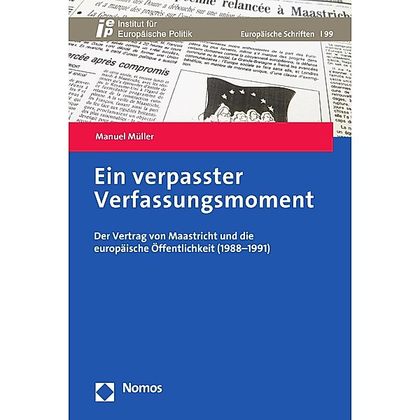 Ein verpasster Verfassungsmoment / Europäische Schriften Bd.99, Manuel Müller