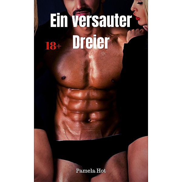 Ein versauter Dreier, Pamela Hot