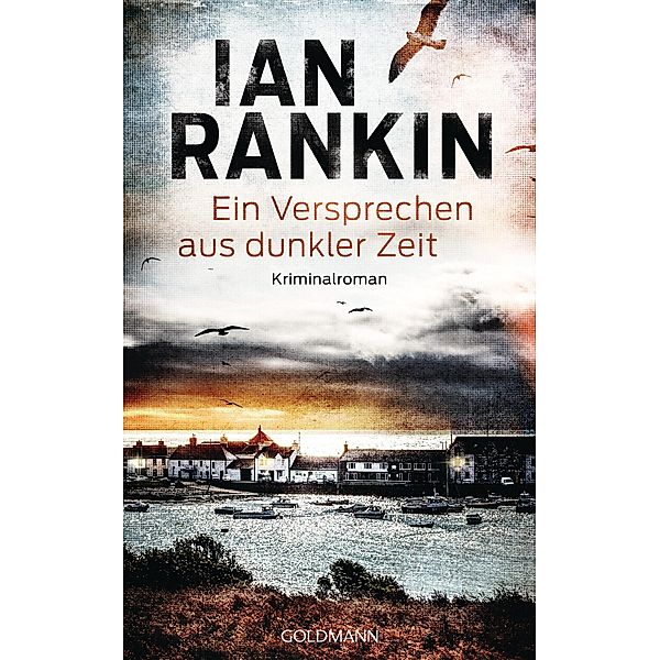 Ein Versprechen aus dunkler Zeit / Inspektor Rebus Bd.23, Ian Rankin