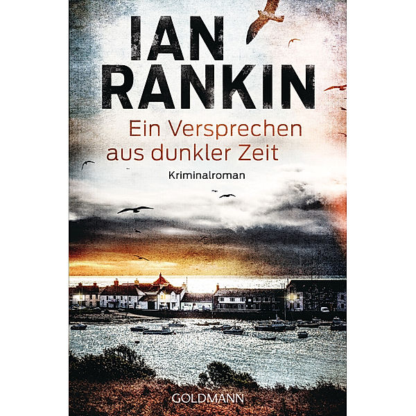 Ein Versprechen aus dunkler Zeit / Inspektor Rebus Bd.23, Ian Rankin