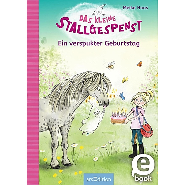 Ein verspukter Geburtstag / Das kleine Stallgespenst Bd.3, Meike Haas