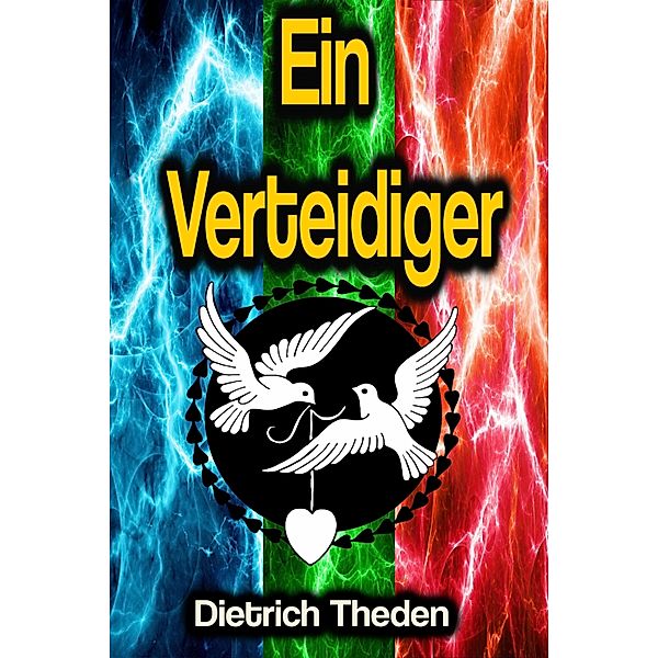 Ein Verteidiger, Dietrich Theden